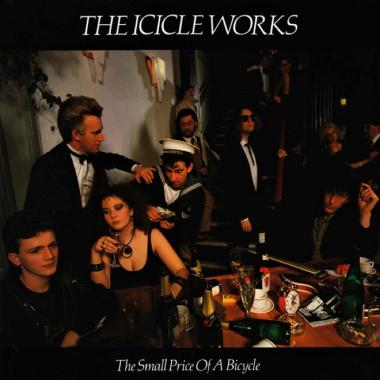 The Icicle Works -  The Small Price of a Bicycle